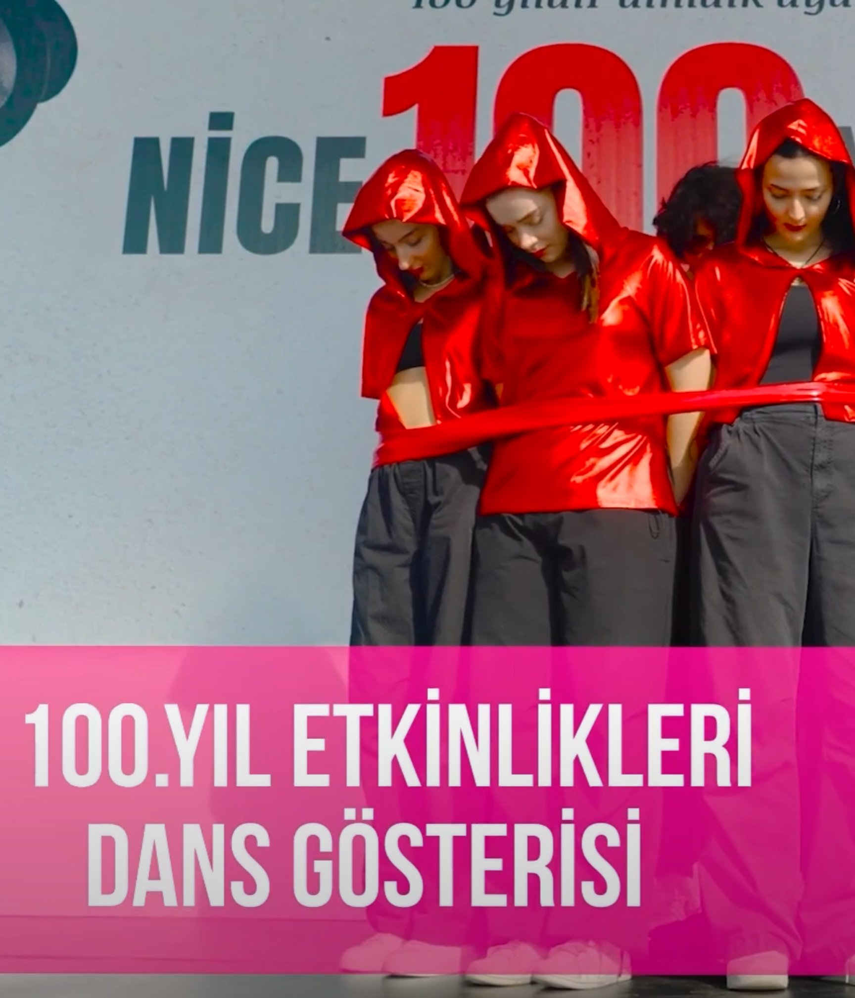 100. YIL ETKİNLİKLERİ DANS GÖSTERİSİ
